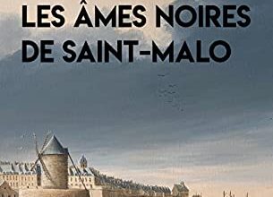 "Les âmes noires de Saint-Malo" Hugo Buan
