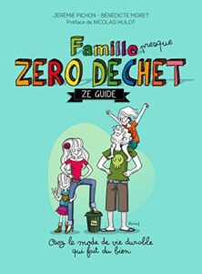 "Famille zéro déchet" Jérémie Pichon