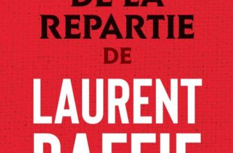 "Le guide de la repartie" Laurent Baffie