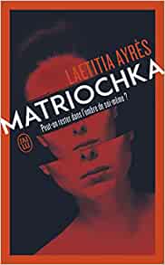 "Matriochka" Laetitia Ayres