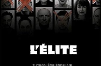"L'Élite, Tome 3 : Dernière épreuve" Joelle Charbonneau