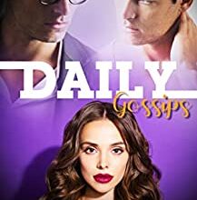 "Daily Gossips, Tome 1 : Love at First Scandal" Harley Hitch