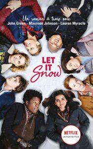 "Let It Snow" John Green, Maureen Johnson, Lauren Myracle