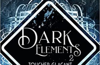 "Dark Elements, Tome 2 : Toucher glaçant" Jennifer L. Armentrout