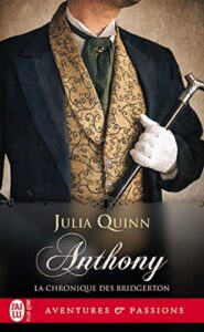 "La Chronique des Bridgerton, Tome 2 : Anthony" Julia Quinn