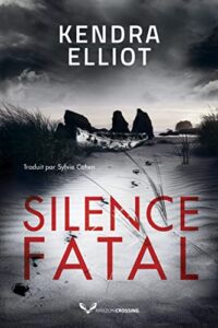 «Silence fatal (Columbia River t. 2)» Kendra Elliot