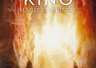 «La Tour Sombre: Magie et Cristal» Stephen King