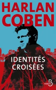 «Identités croisées» Harlan Coben
