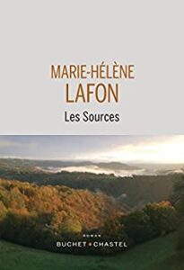 «Les sources» Marie-Hélène Lafon