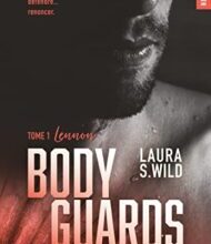 «Bodyguards – Tome 01 : Lennon» Laura S. Wild