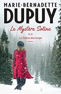 «Le Mystère Soline, T2 – Le vallon des loups» Marie-Bernadette Dupuy