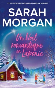 «Un Noël romantique en Laponie» Sarah Morgan