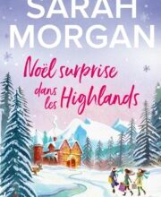 «Noël surprise dans les Highlands» Sarah Morgan